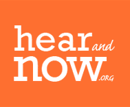 hear and now.org